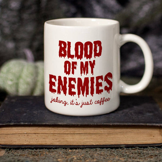 Blood Of My Enemies Mug